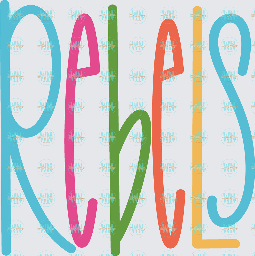 Rebels (bright letters)-Ready to Press DTF Transfer