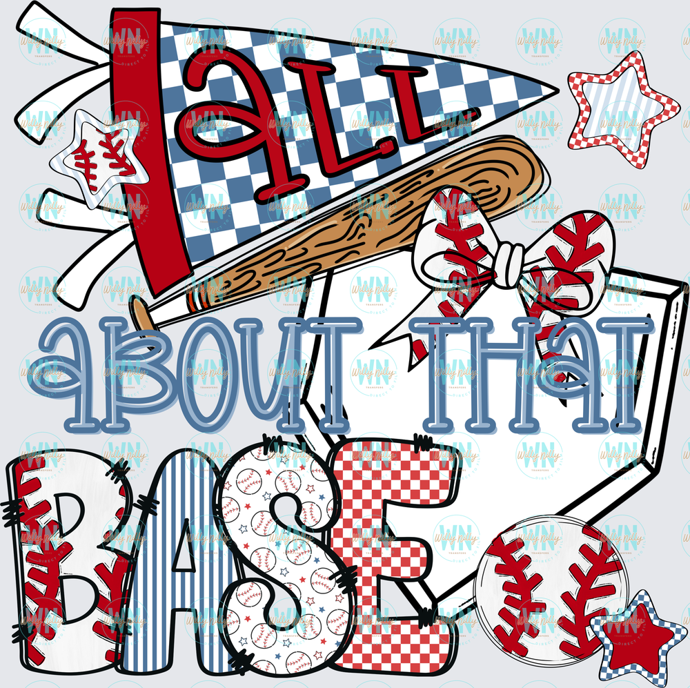 All About That Base (baseball)-Ready to Press DTF Transfer