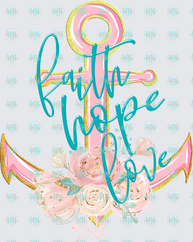 Faith Hope Love Anchor-Ready to Press DTF Transfer
