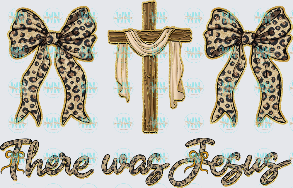 There Was Jesus-Ready to Press DTF Transfer