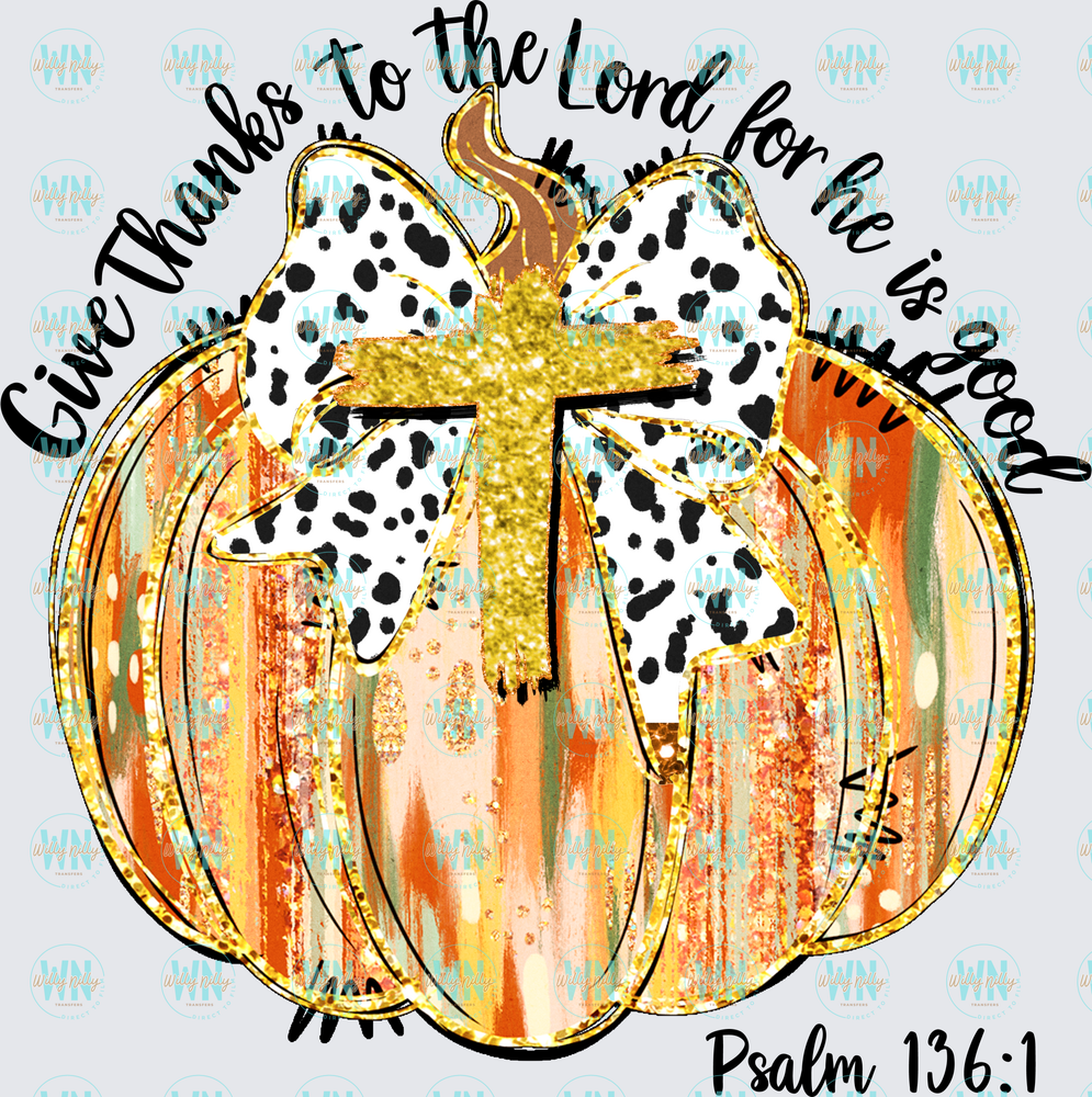 Give Thanks to the Lord-Ready to Press DTF Transfer