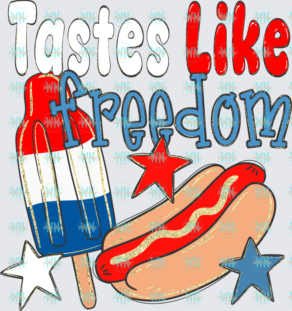 Tastes Like Freedom & a Popsicle-Ready to Press DTF Transfer