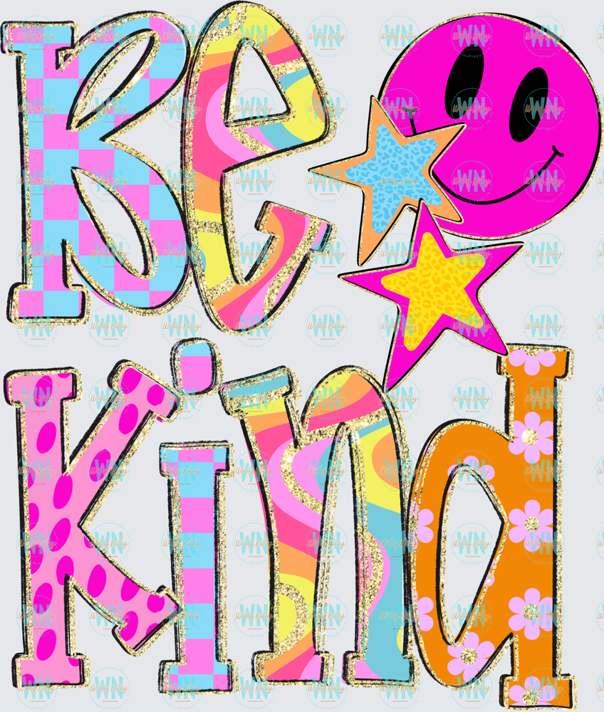 Be Kind-Ready to Press DTF Transfer