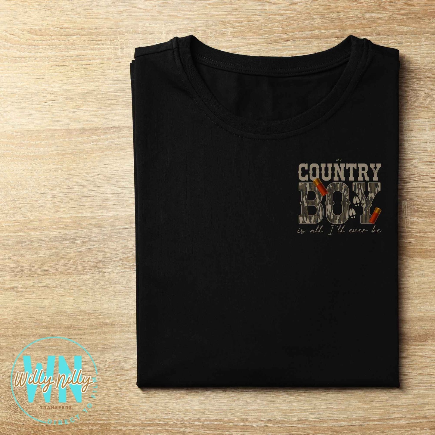A Country Boy is All I'll Ever Be-Ready to Press DTF Transfer
