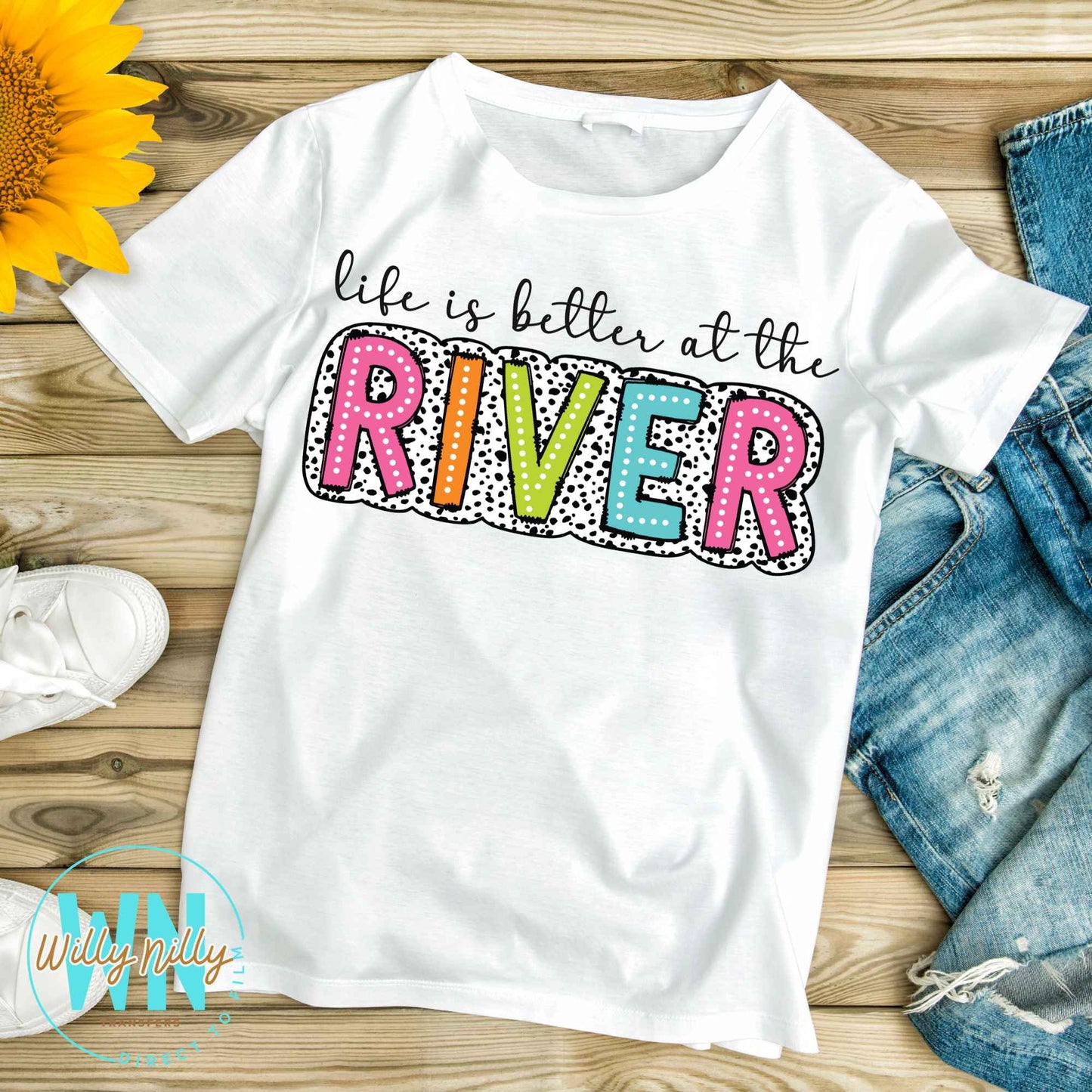 Life Is Better At The River-Ready to Press DTF Transfer