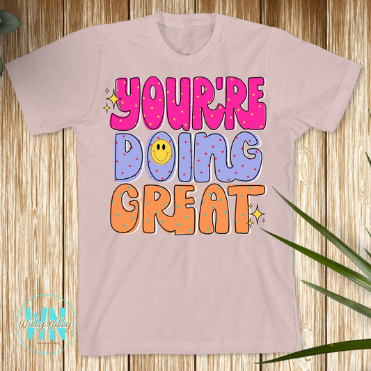 You're Doing Great-Ready to Press DTF Transfer