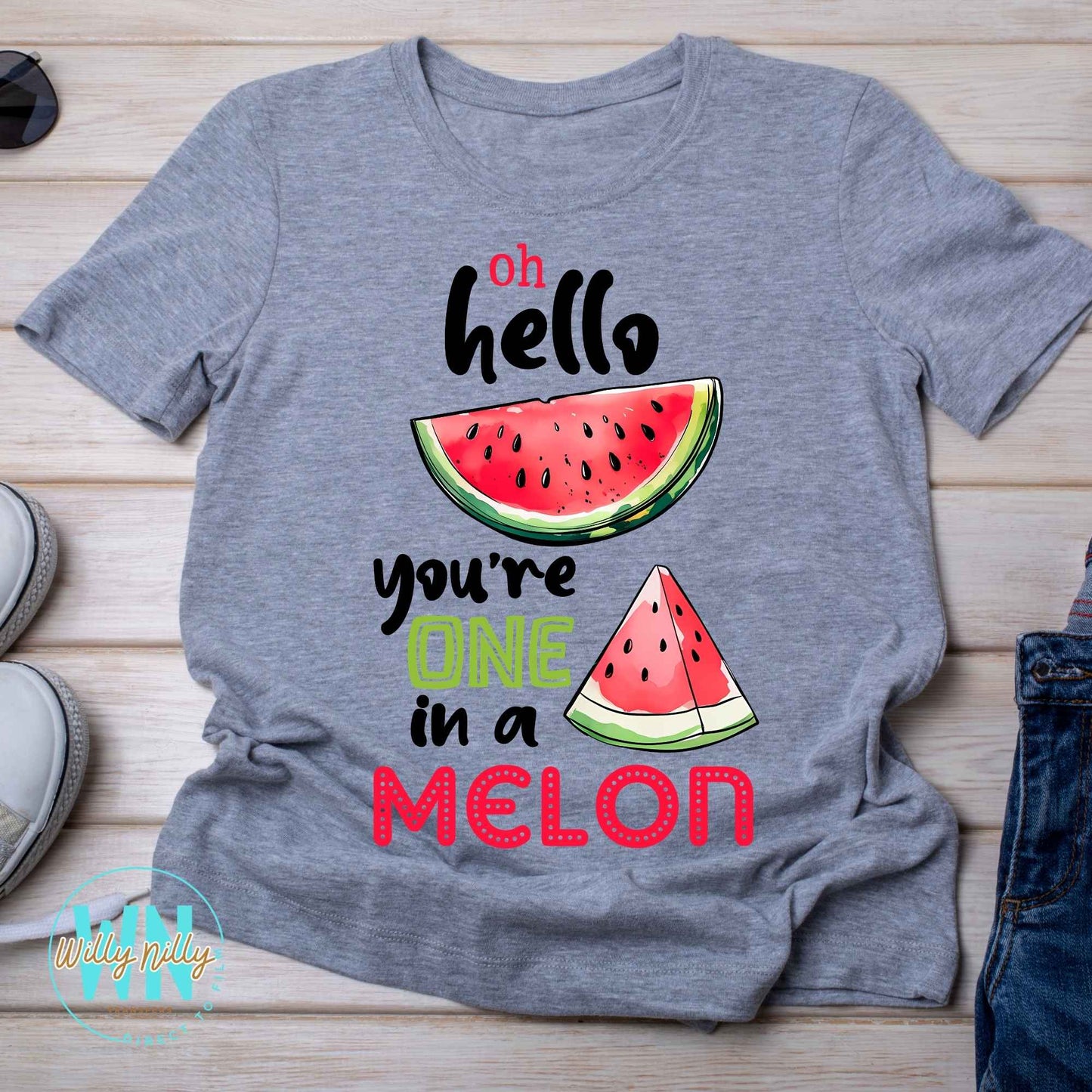 Oh Hello, You're One in a Melon-Ready to Press DTF Transfer