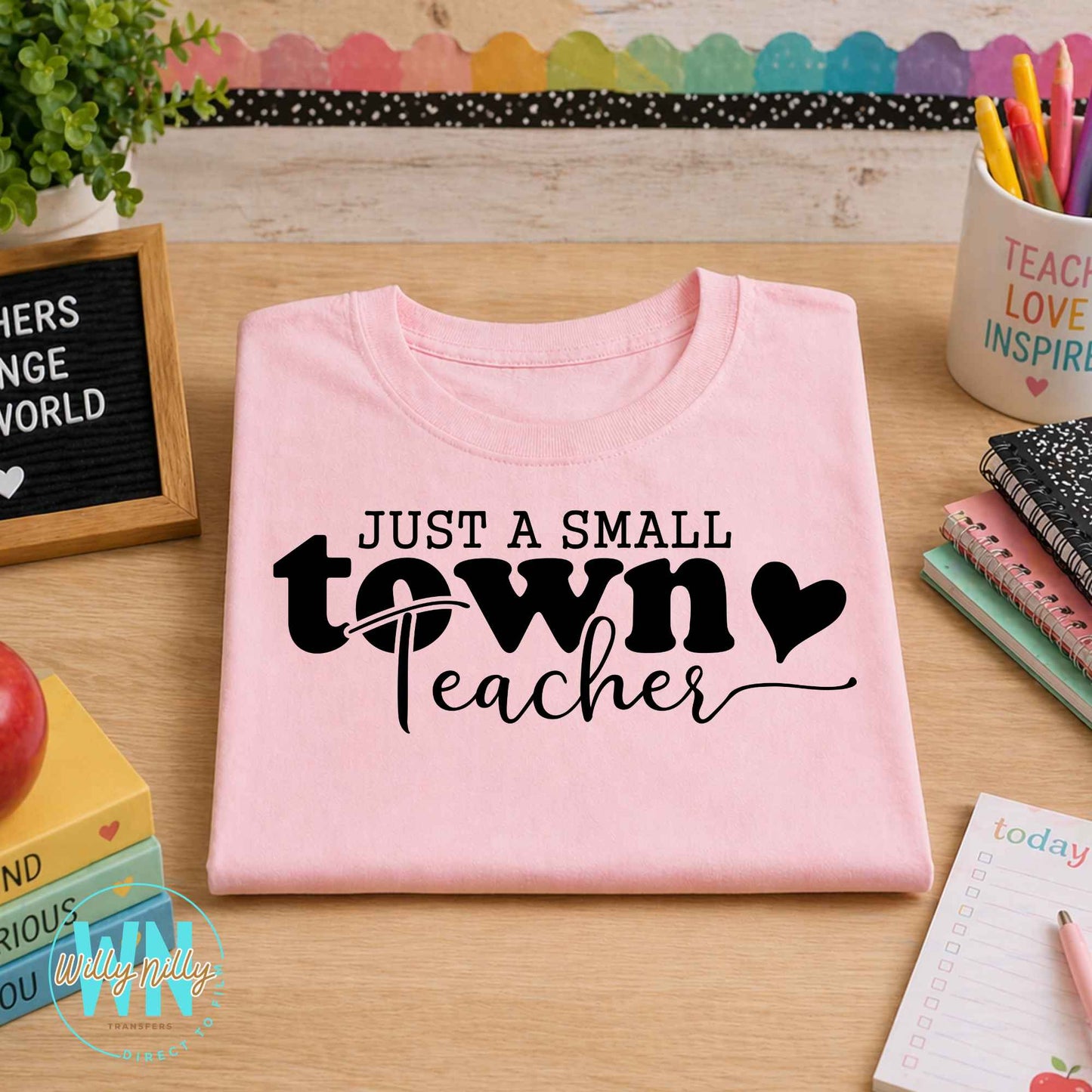 Just a Small Town Teacher-Ready to Press DTF Transfer
