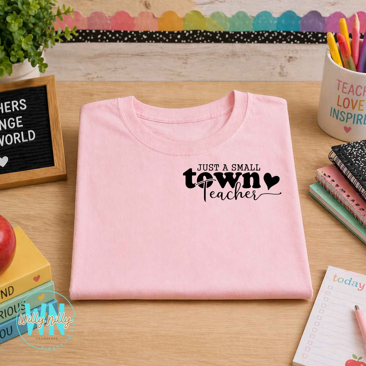 Just a Small Town Teacher-Ready to Press DTF Transfer