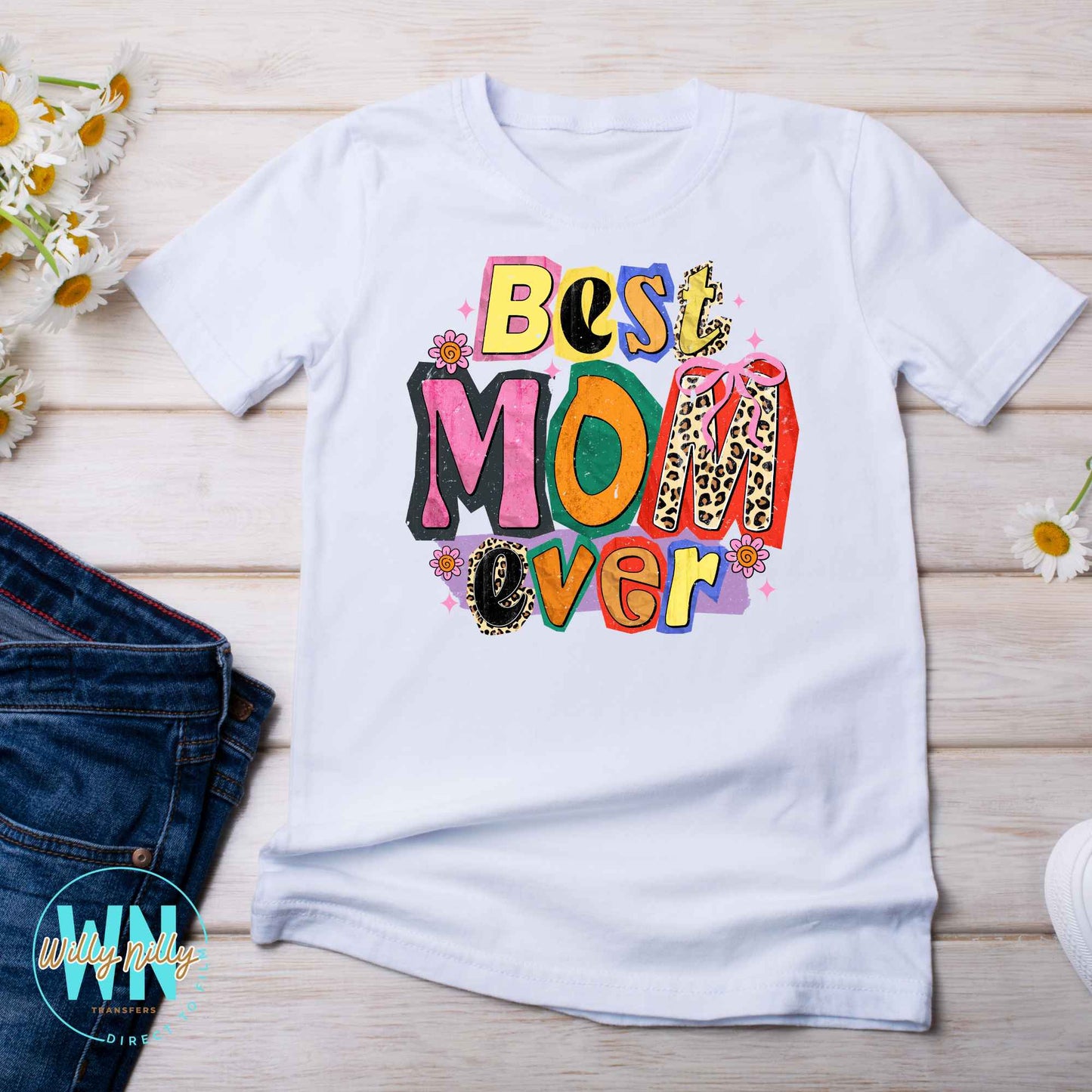 Best Mom Ever-Ready to Press DTF Transfer