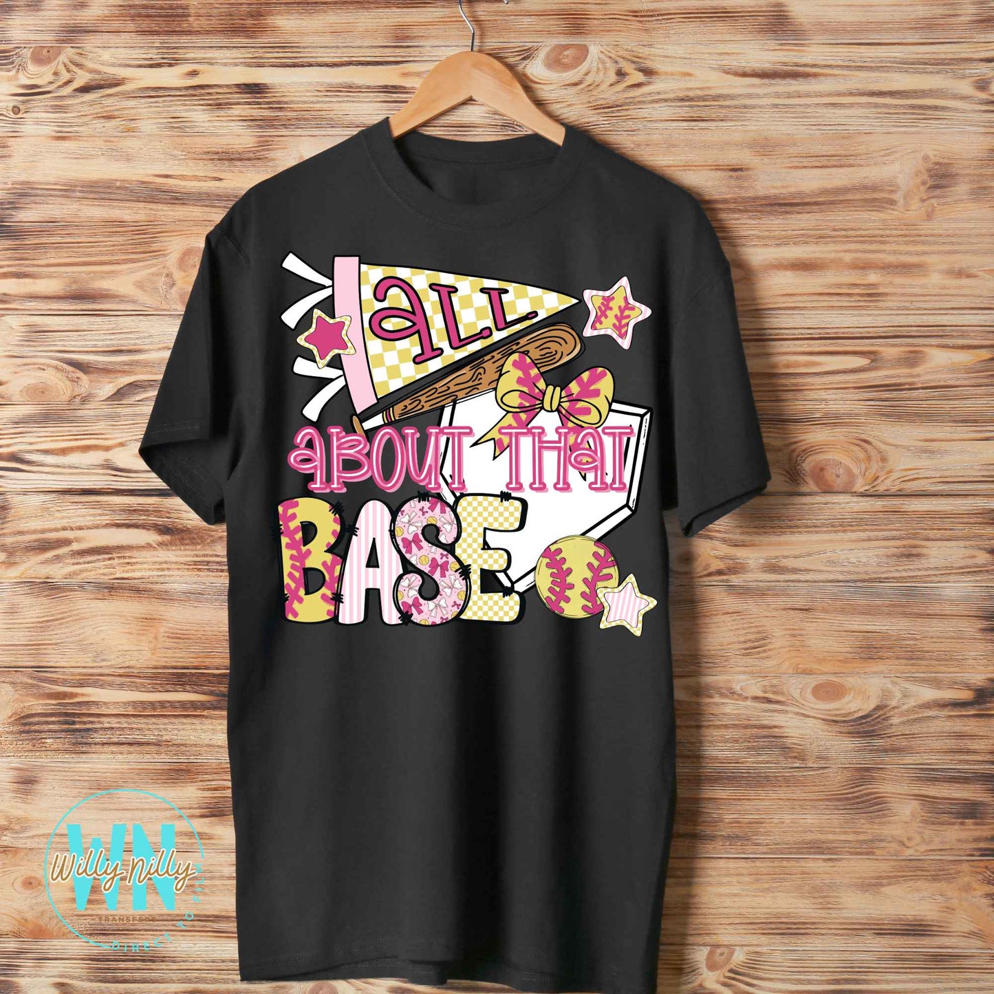 All About That Base (softball)-Ready to Press DTF Transfer