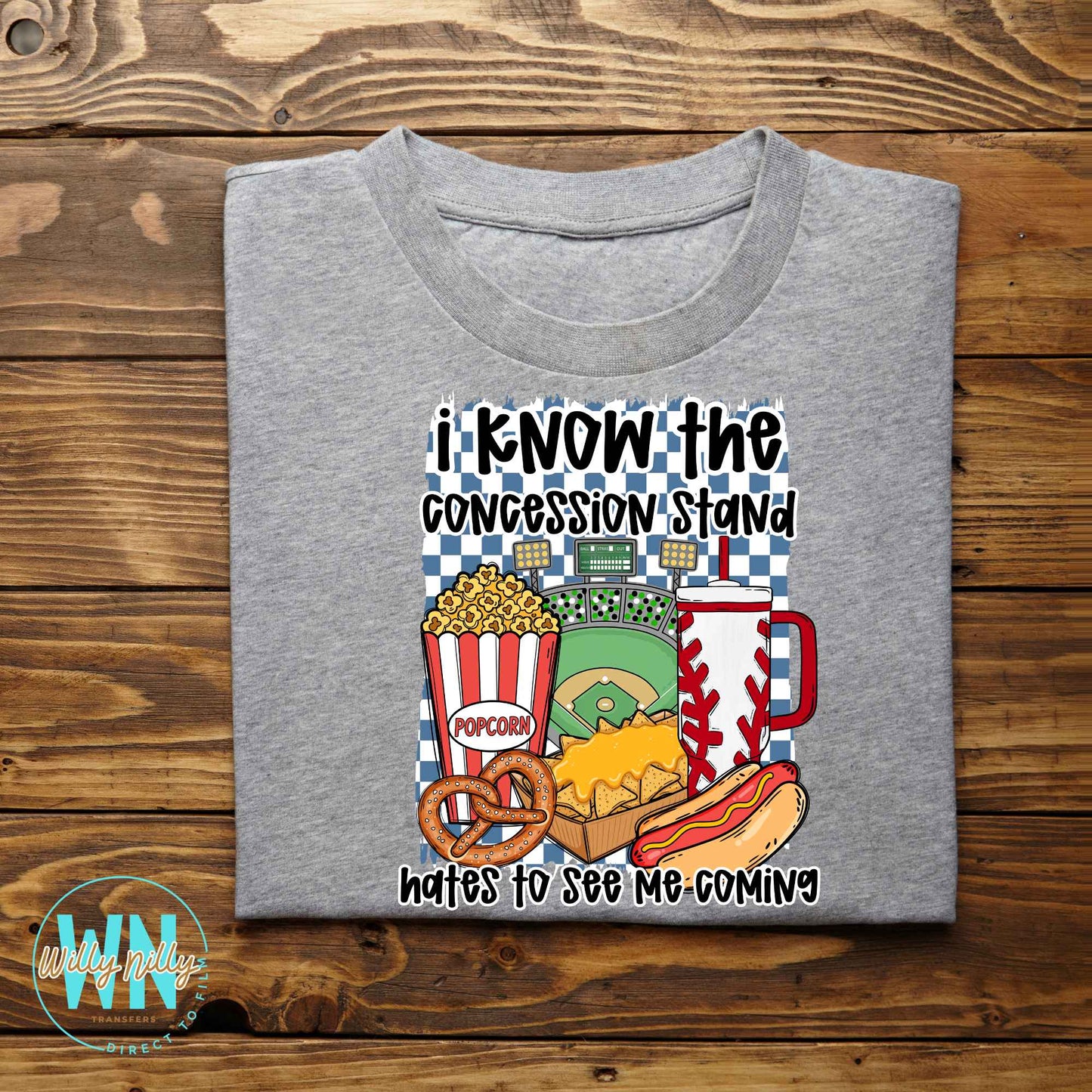 I Know The Concession Stand Hates To See Me Coming-Ready to Press DTF Transfer