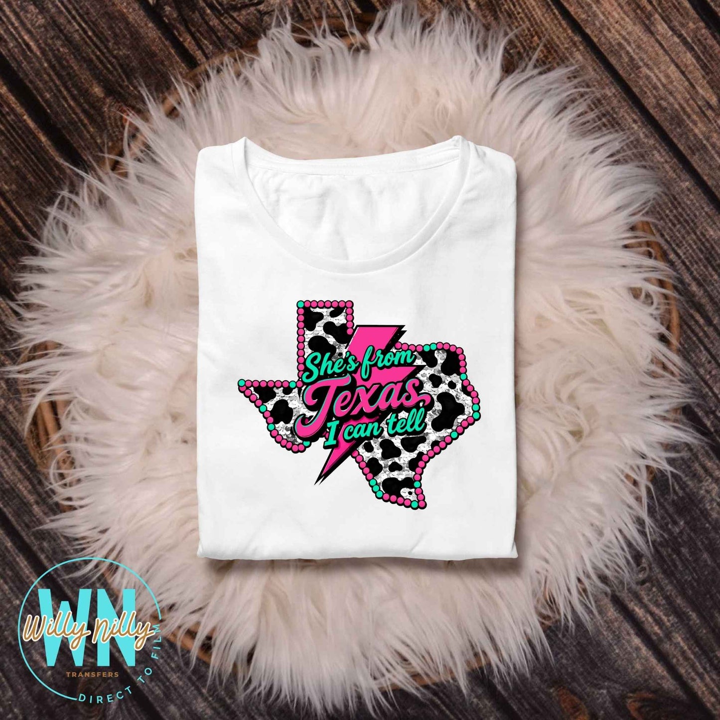 She's From Texas I Can Tell-Ready to Press DTF Transfer