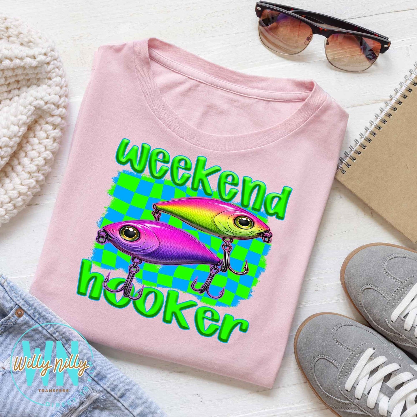 Weekend Hooker-Ready to Press DTF Transfer