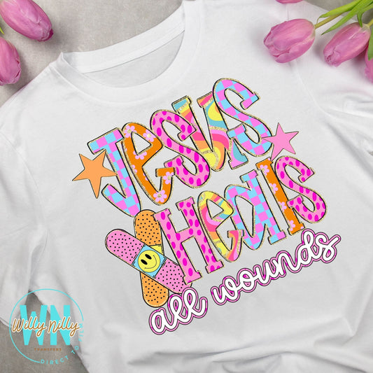 Jesus Heals All Wounds-Ready to Press DTF Transfer