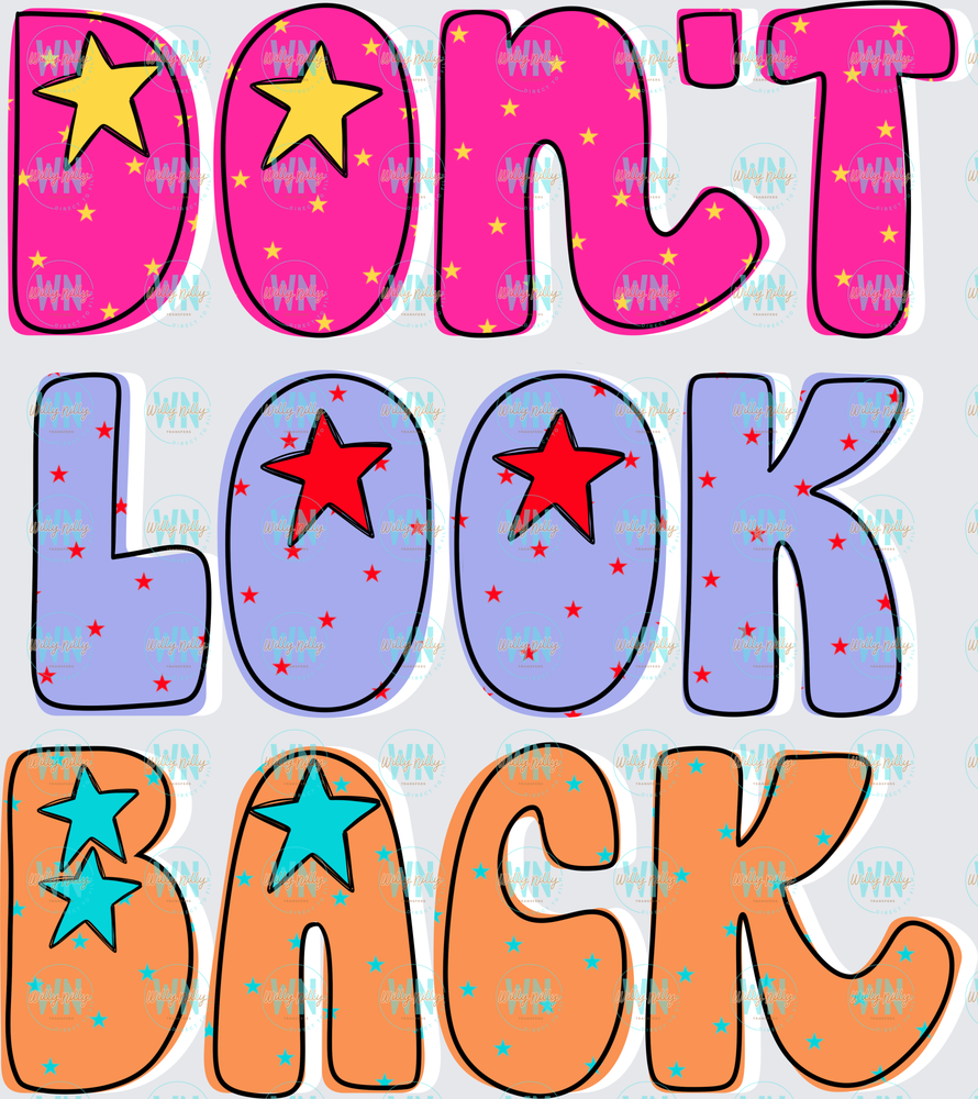 Don't Look Back-Ready to Press DTF Transfer