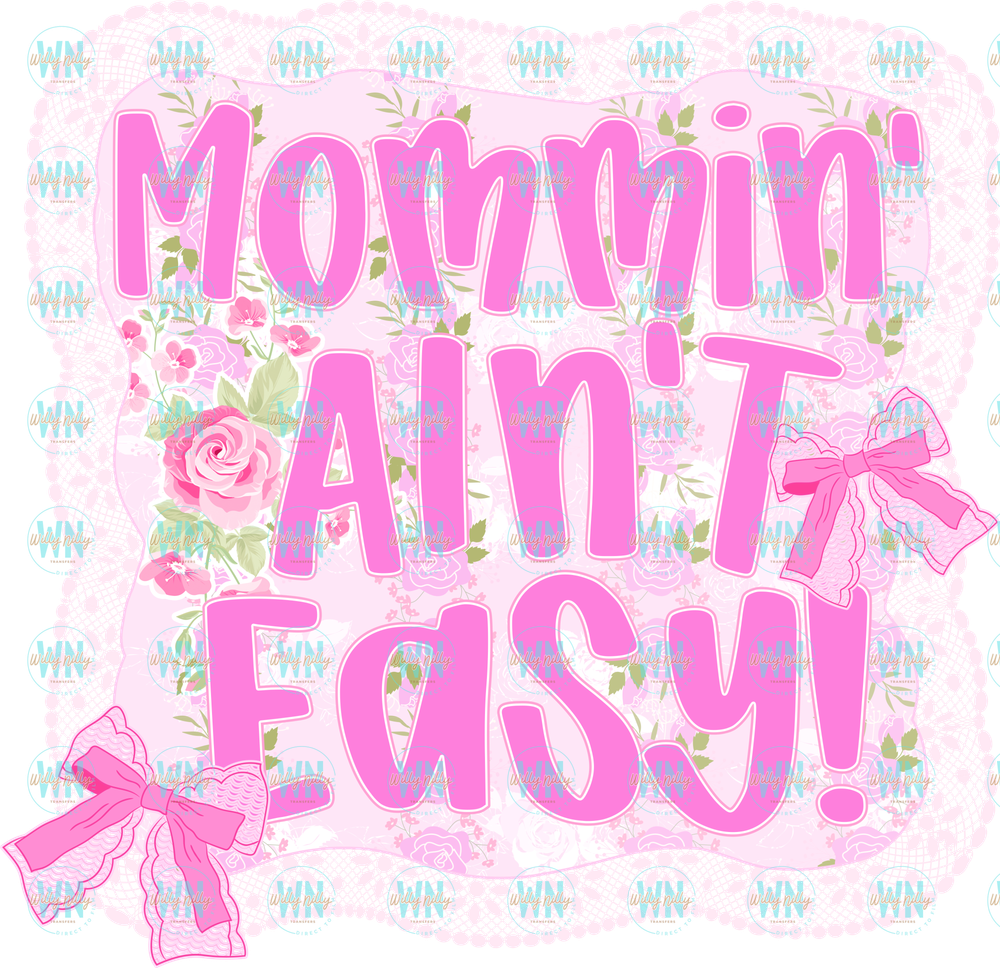 Mommin  aint easy