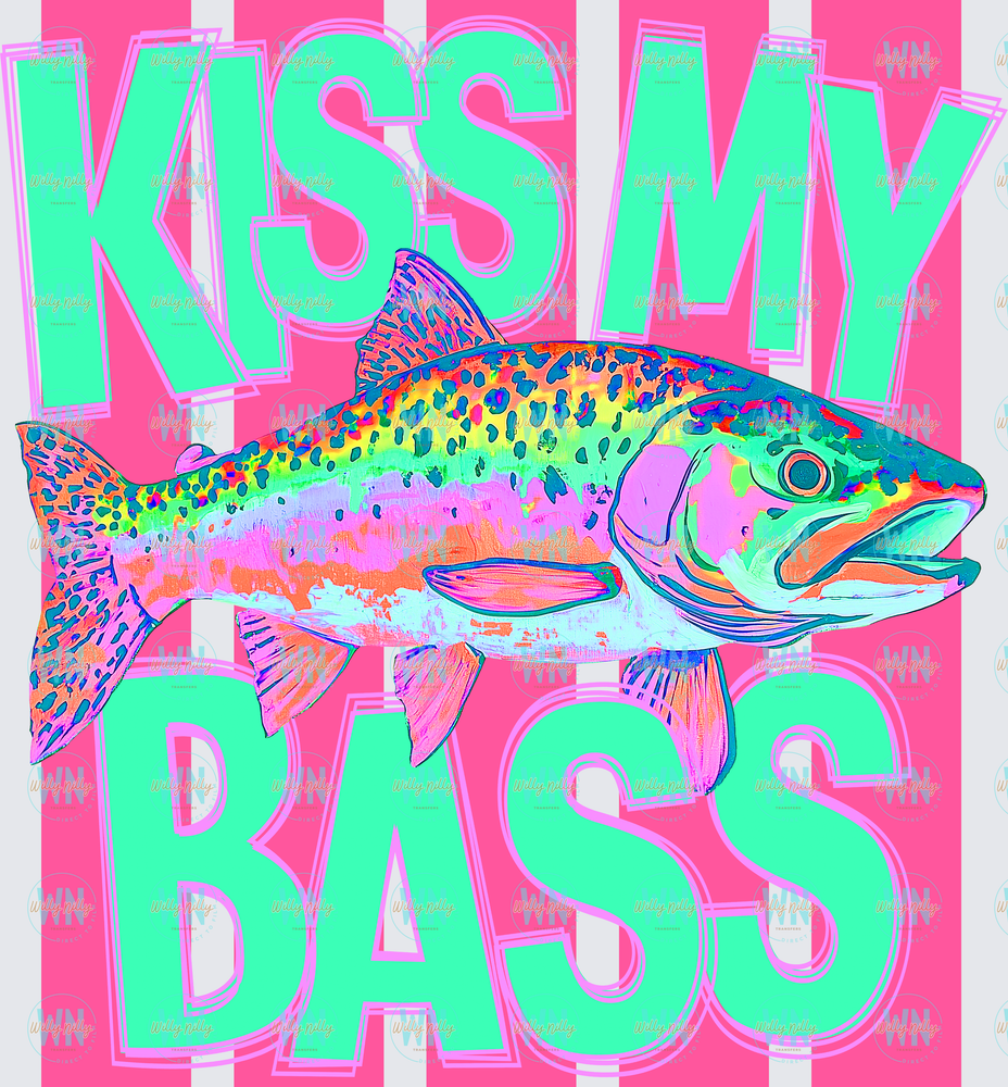Kiss My Bass-Ready To Press DTF Transfer