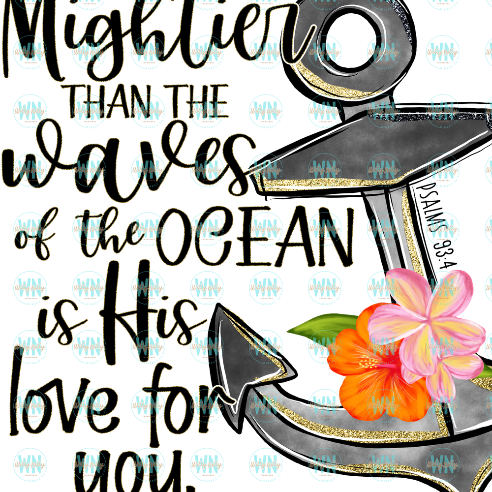 Mightier than the waves of the ocean