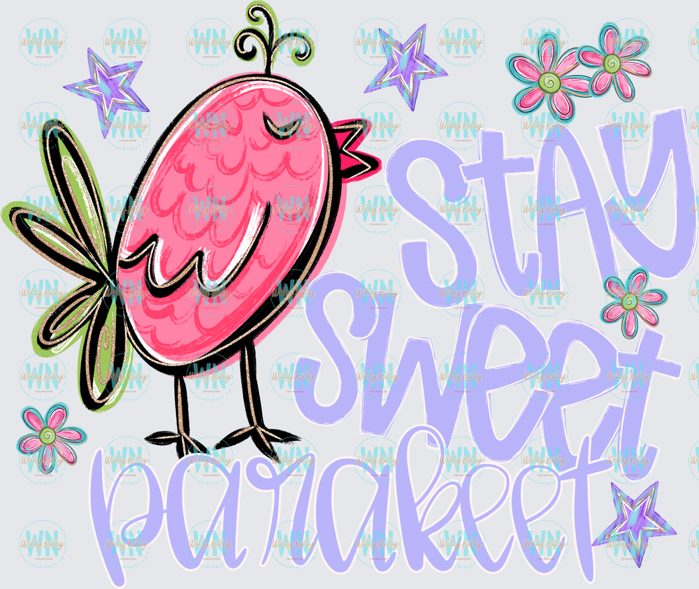 Stay Sweet Parakeet-Ready to Press DTF Transfer