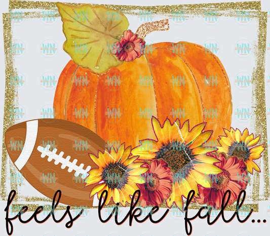 Feels like Fall-Ready to Press DTF Transfer