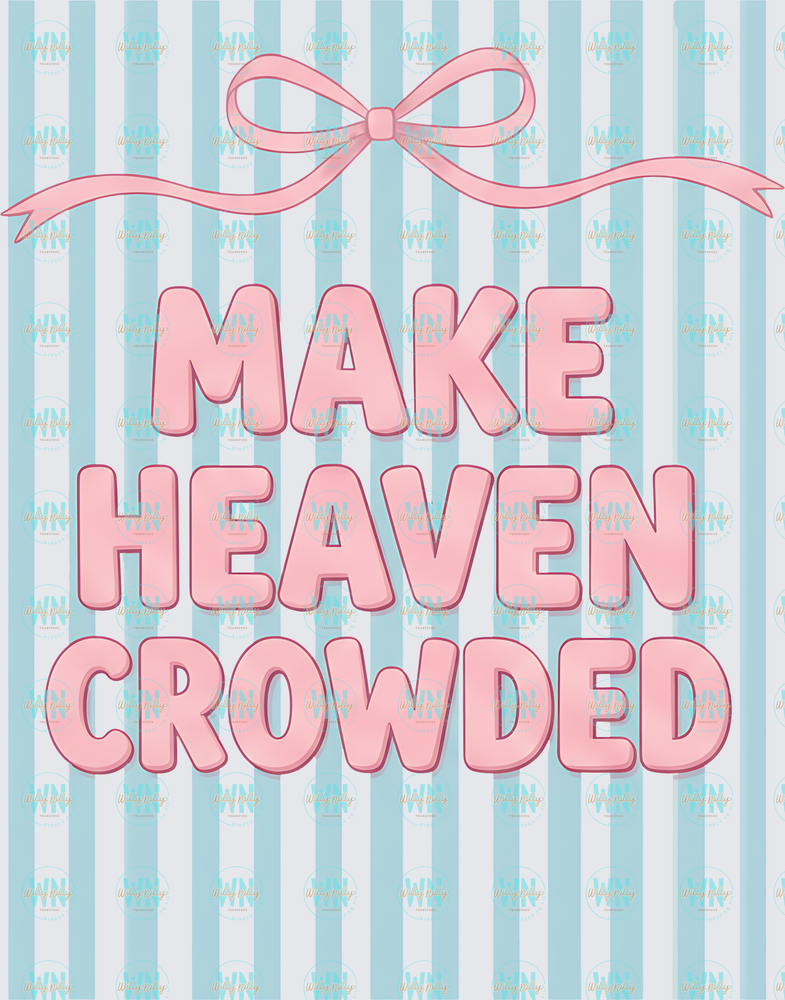 Make Heaven crowded