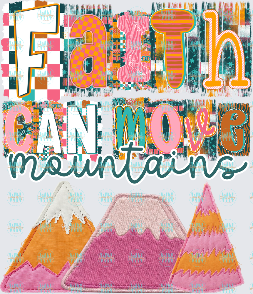 Faith Can Move Mountains-Ready to Press DTF Transfer