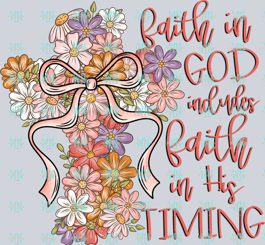 FAITH IN GOD INCLUDES FAITH IN HIS TIMING