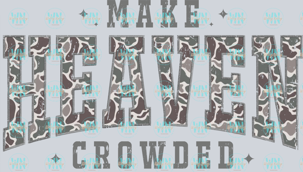Make Heaven Crowded