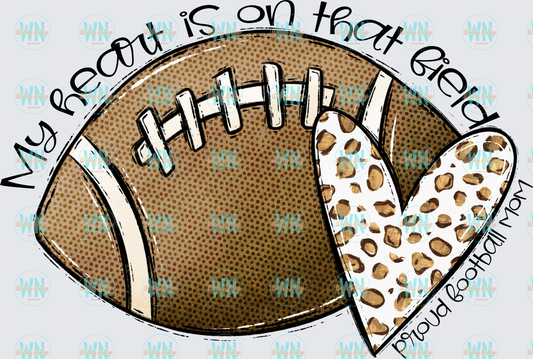 My Heart is On That Field-Ready to Press DTF Transfer