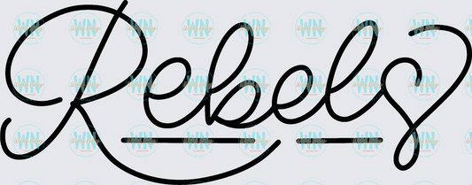 Rebels (hand lettered)-Ready to Press DTF Transfer