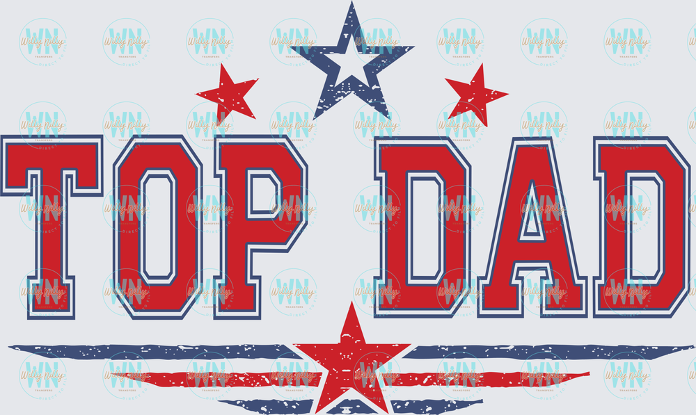 Top Dad-Ready to Press DTF Transfer