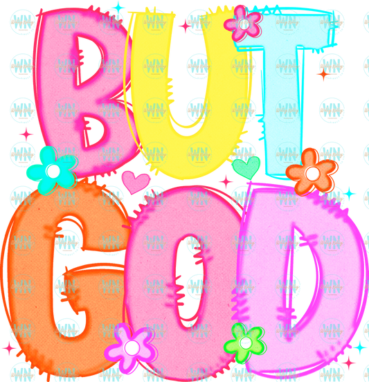 BUT GOD