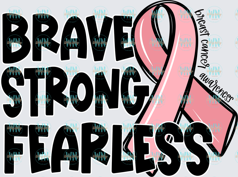 Brave Strong Fearless-Ready to Press DTF Transfer