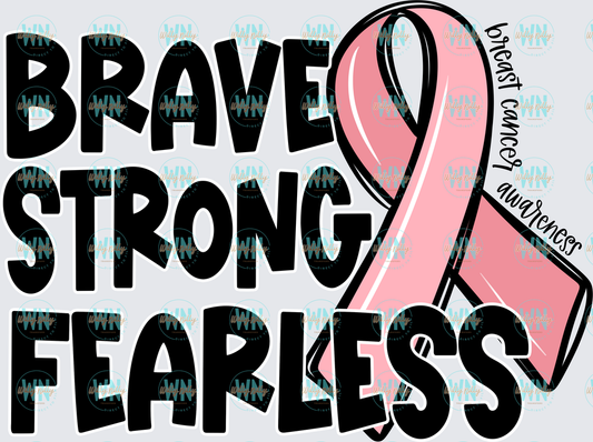 Brave Strong Fearless-Ready to Press DTF Transfer