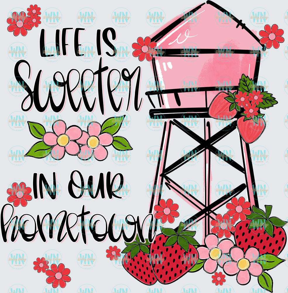 Life is Sweeter in Your Hometown-Ready to Press DTF Transfer