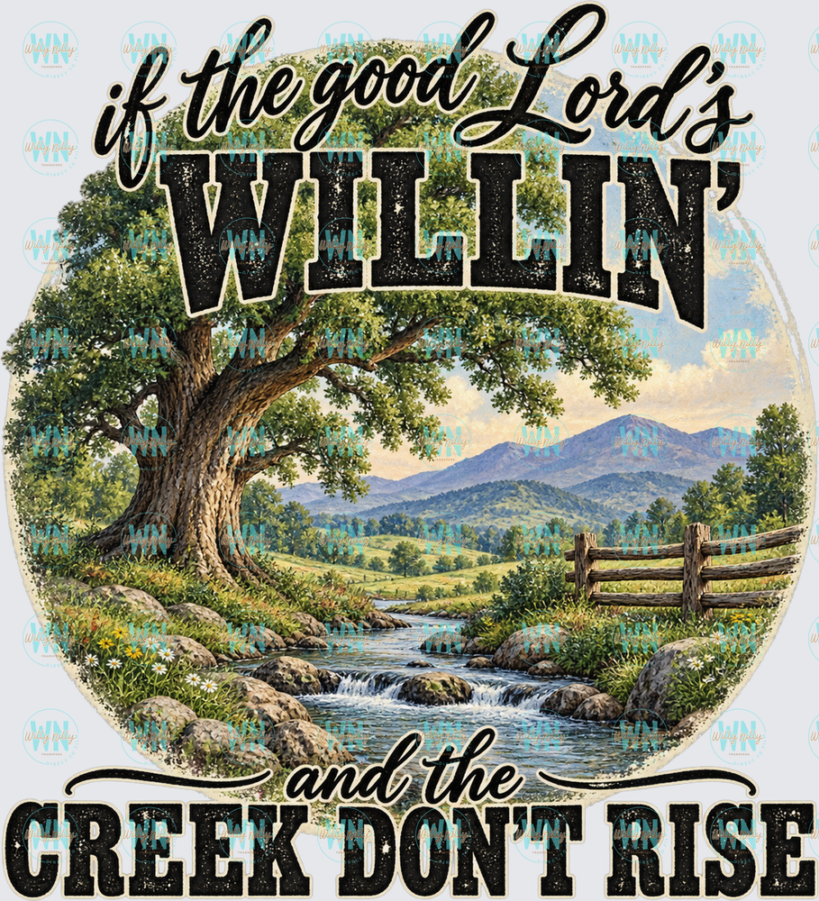 If the Good Lord's Willin-Ready to Press DTF Transfer