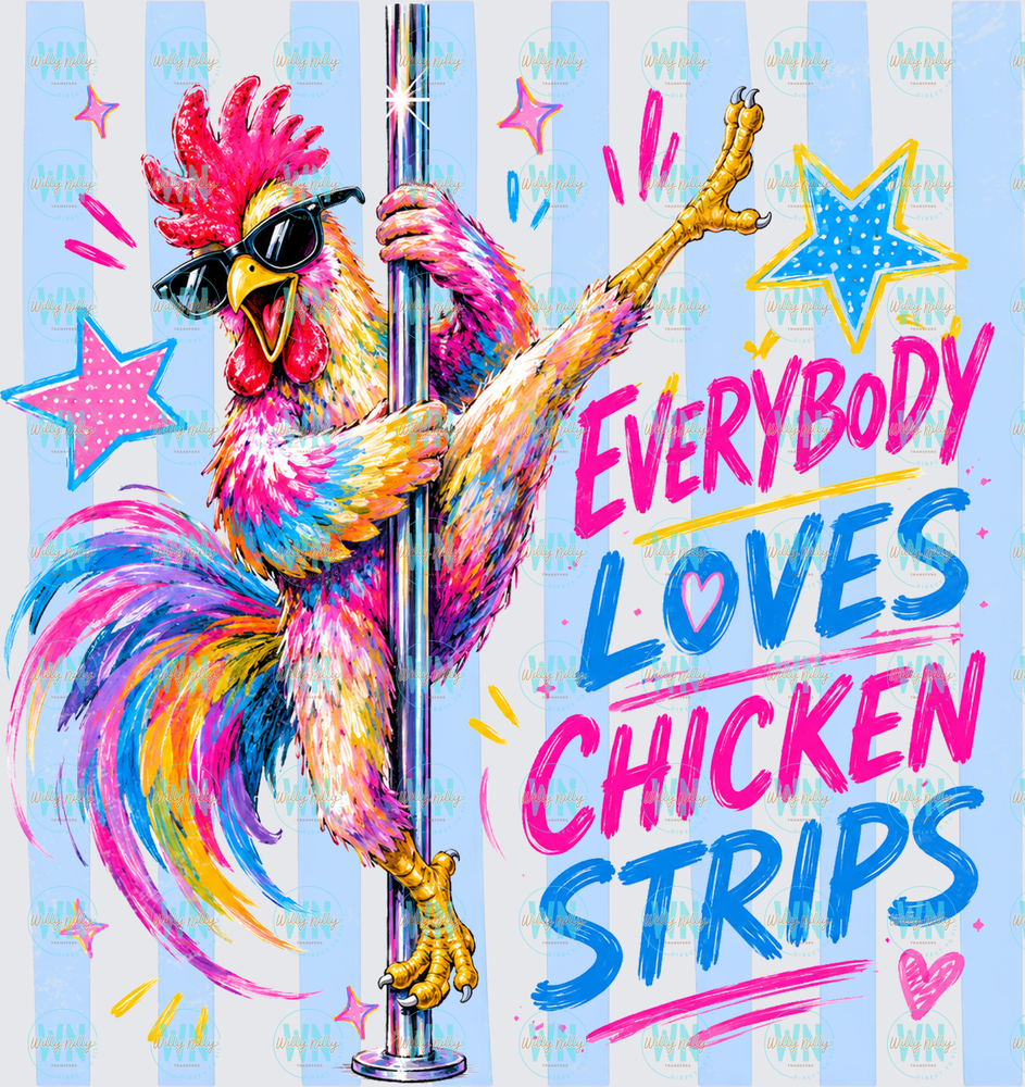 Everybody Loves Chicken Strips-Ready to Press DTF Transfer