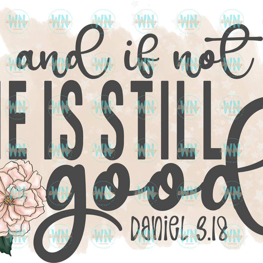 And if not He is Still Good Daniel 318