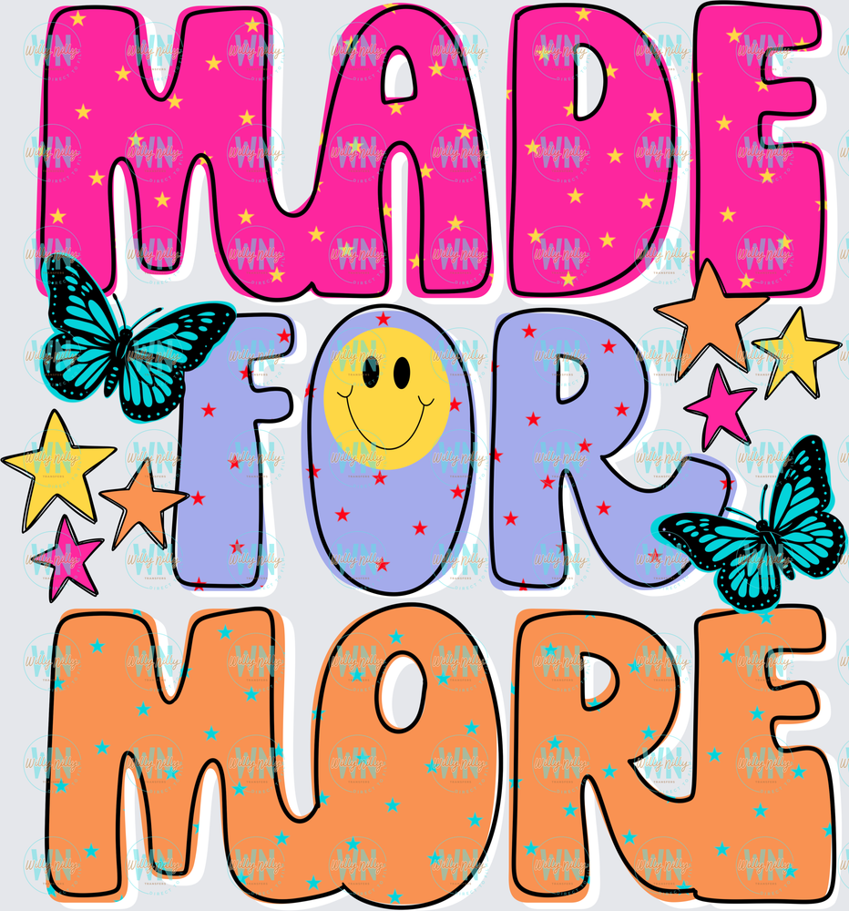 Made for More-Ready to Press DTF Transfer