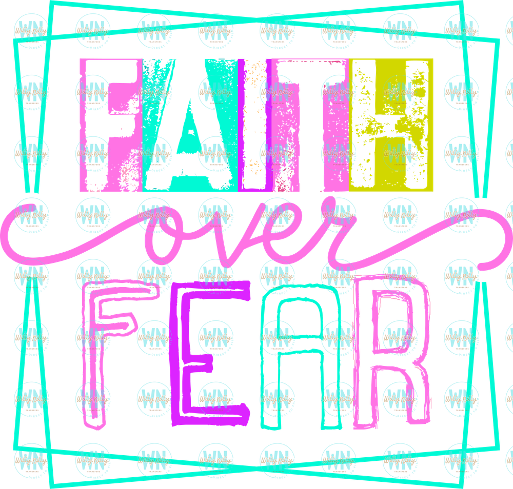 Faith over fear