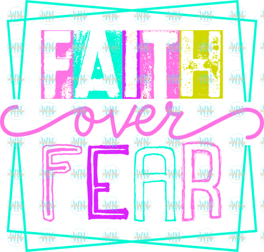 Faith over fear