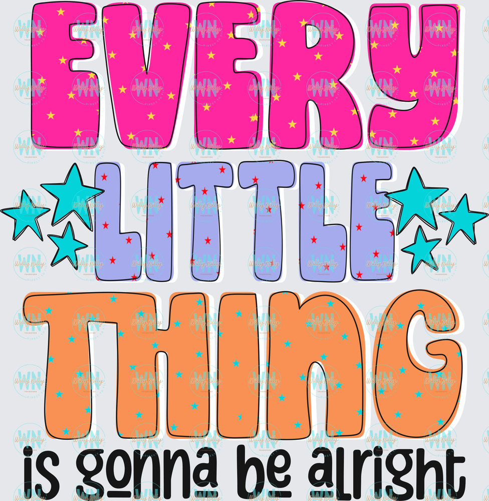 Every Little Thing is Gonna Be Alright-Ready to Press DTF Transfer