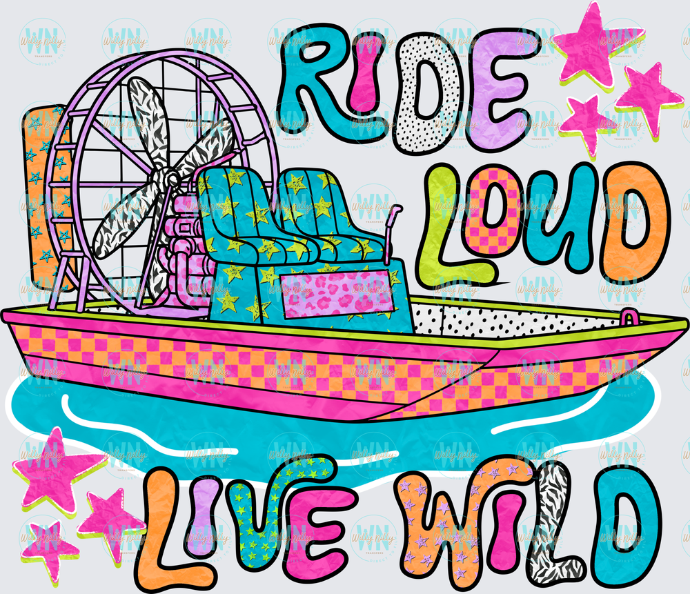 Ride Loud, Live Wild-Ready to Press DTF Transfer