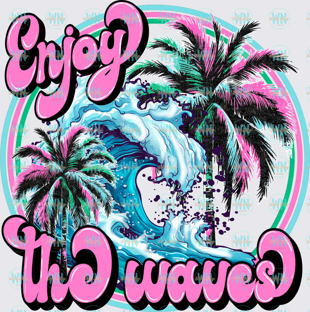 Enjoy the Waves-Ready to Press DTF Transfer