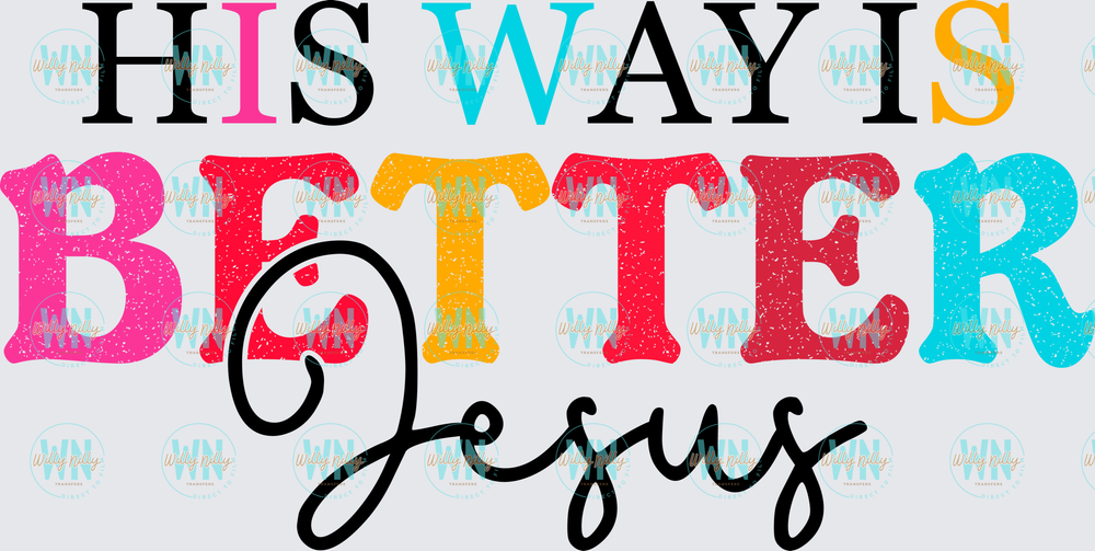 His Way Is Better, Jesus