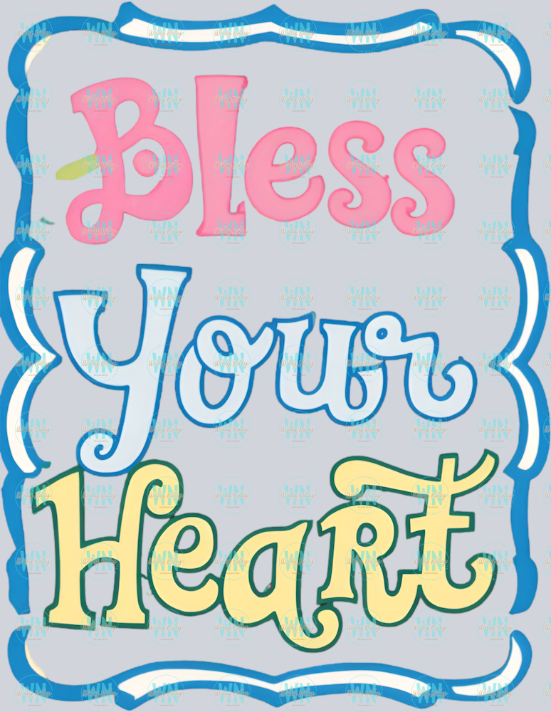 Bless your heart