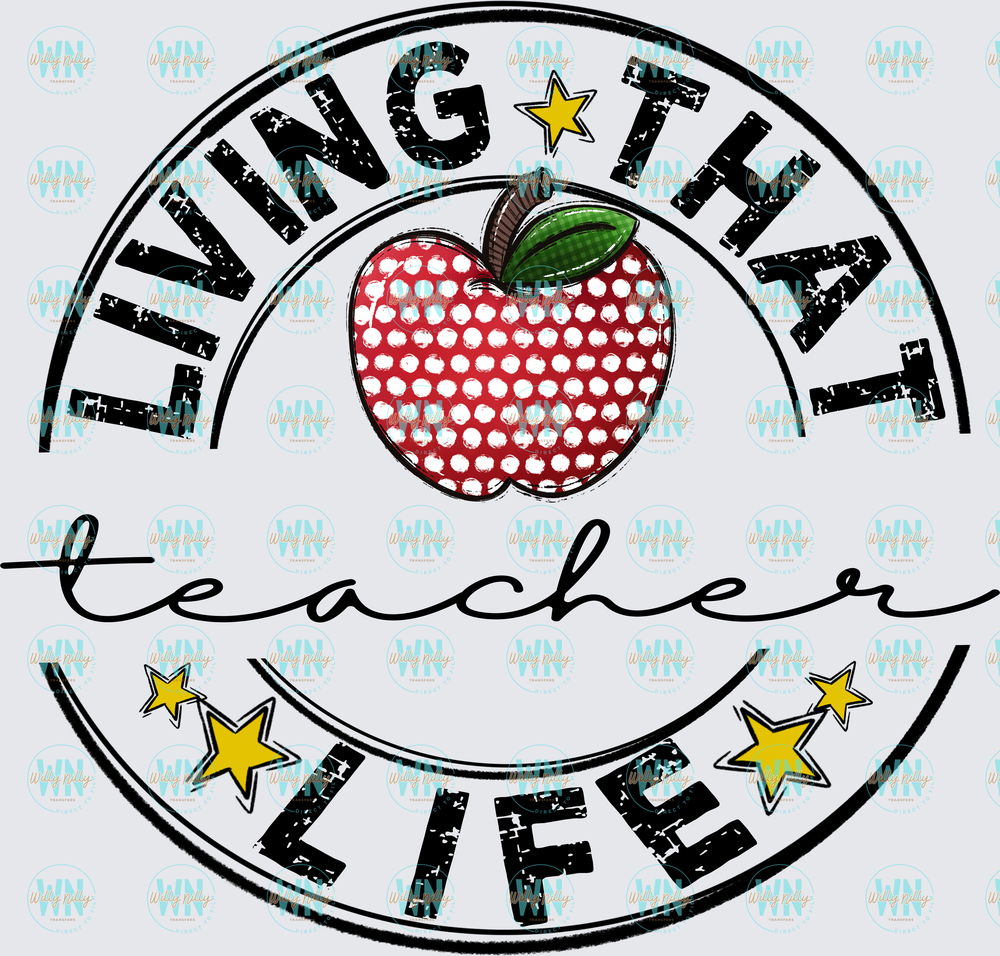 Living That Teacher Life-Ready to Press DTF Transfer