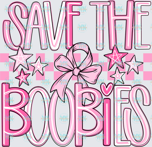 Save the Boobies-Ready to Press DTF Transfer
